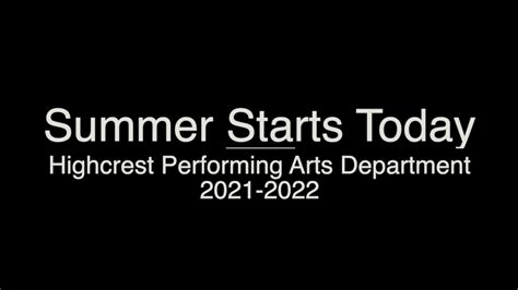 Summer Starts Today HMS Performing Arts Departments 2022 YouTube