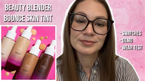 Beauty Blender Bounce Skin Tint Foundation Review Swatches Wear