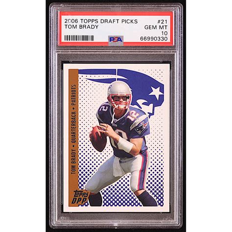 Tom Brady 2006 Topps Draft Picks And Prospects 21 PSA 10 Pristine