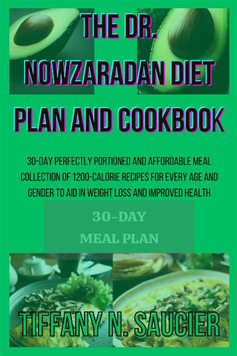 The Dr Nowzaradan Diet Plan And Cookbook 30 Day Perfectly Portioned And Affordable Meal