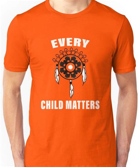 Every Child Matters Orange Shirt Day 2019 Unisex T Shirt | Zelitnovelty