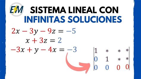 Sistema Lineal Con Infinitas Soluciones Youtube