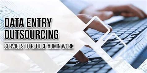 Data Entry Outsourcing Services To Reduce Admin Work Exeideas Lets