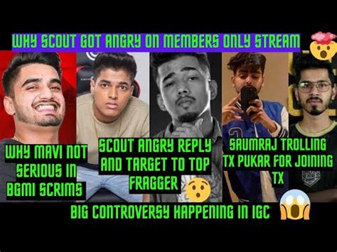 Scout Angry On Top Fraggers Saumraj Trolling Tx Mavi Not Serious