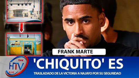 Chiquito Es Trasladado De La Victoria A Najayo Por Su Seguridad Youtube