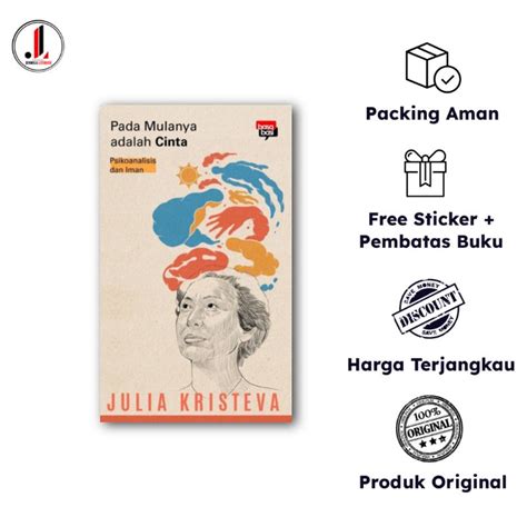 Jual Pada Mulanya Adalah Cinta Psikoanalisis Dan Iman Julia