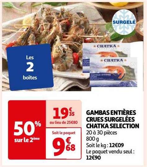 Promo Gambas Entières Crues Surgelées Chatka Sélection chez Auchan