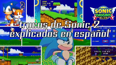 Tutorial C Mo Obtener Todos Los Trucos De Sonic En M Viles Y En