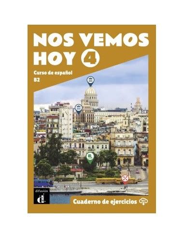 Nos vemos hoy 4 Cuaderno de Ejercicios Nos vemos hoy Β2 Klett Hellas