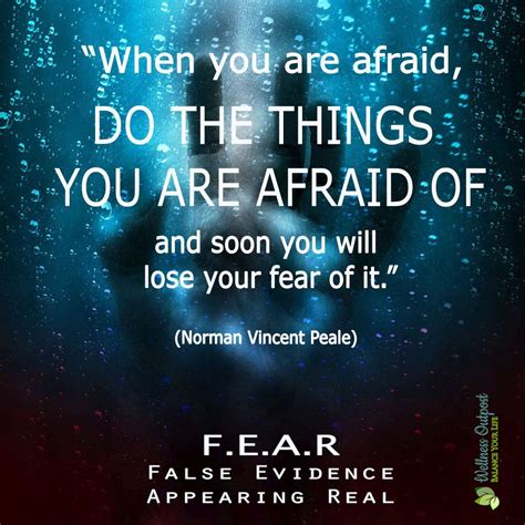 When You Are Afraid Do The Thing You Are Afraid Of And Soon You Will