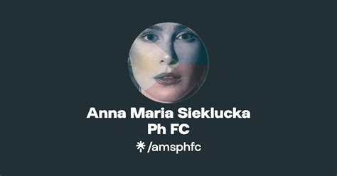 Anna Maria Sieklucka Ph Fc Instagram Facebook Tiktok Linktree