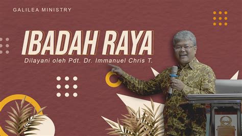 Ibadah Raya Gbi Galilea Ministry Youtube