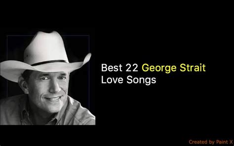 Best 22 George Strait Love Songs - NSF News and Magazine