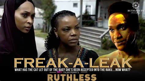 Tyler Perry S Ruthless Season Episode Freak A Leak Youtube