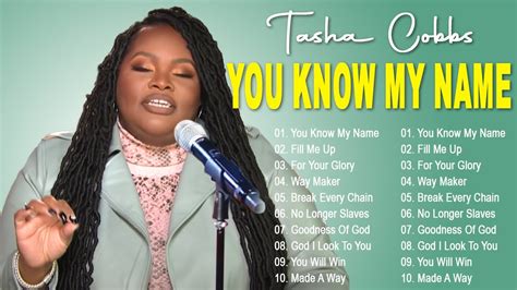 Top 40 Gospel Songs Of Tasha Cobbs Tasha Cobbs Greatest Hits Full