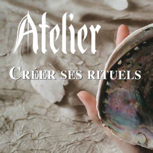 Tickets Atelier Cr Er Ses Propres Rituels Billetweb