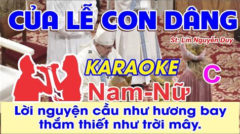 Của Lễ Con Dâng Karaoke St Lm Nguyễn Duy Lời nguyện cầu như