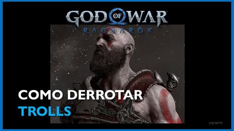 God Of War Ragnar K Como Derrotar Os Trolls Adormecidos De Vanaheim