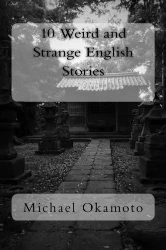 10 Weird And Strange English Stories Okamoto Tawarayama Clair Okamoto