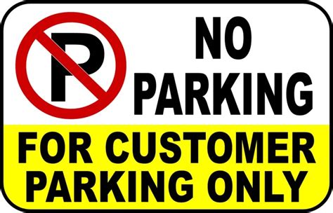 No Parking For Customer Parking Only Pvc Wall Signage X Inches