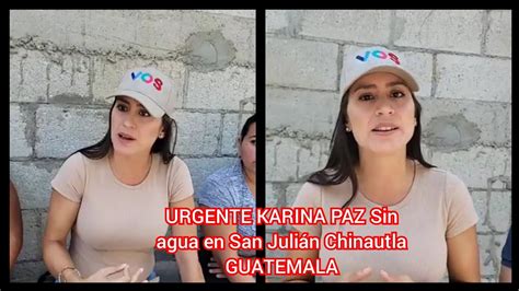 Urgente Karina Paz Sin Agua En San Juli N Chinautla Guatemala Youtube