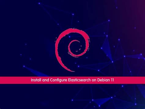 Install And Configure Elasticsearch On Debian 11 OrcaCore