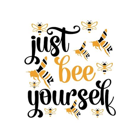 Une Affiche Avec Les Mots Just Bee Yourself Vecteur Premium