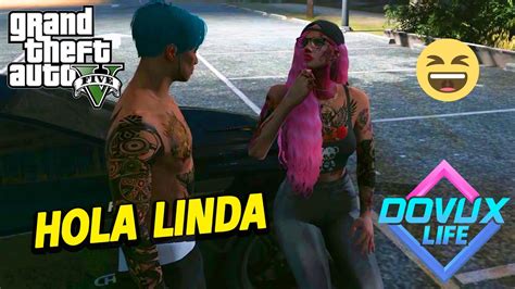 Soy Una Chica Fiel Jaja Xd Dovux Life Gta V Roleplay Gta