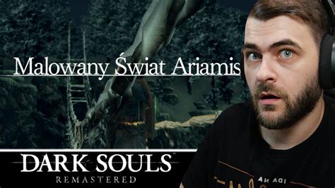 Malowany Wiat Ariamis W Obrazie Dark Souls Remastered Youtube