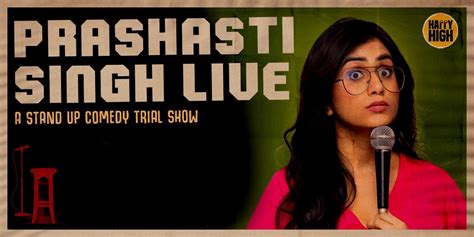 Prashasti Singh Live - A Standup Comedy Trial Show comedy-shows Event Tickets Delhi-NCR - BookMyShow