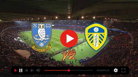 Streaming Sheffield Wednesday Vs Leeds United Live Stre News