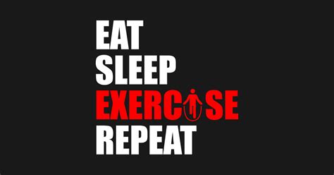 Eat Sleep Exercise Repeat Eat Sleep Repeat Posters And Art Prints