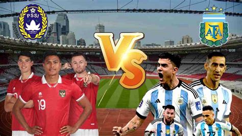 Catat Ini Harga Tiket Timnas Indonesia Vs Argentina Paling Murah Rp