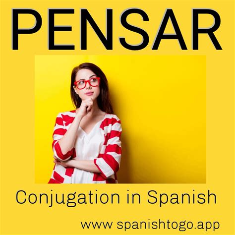 Pensar Conjugation In Spanish 📕🤙📝🇪🇸🤗👇spanishtogoapp2021