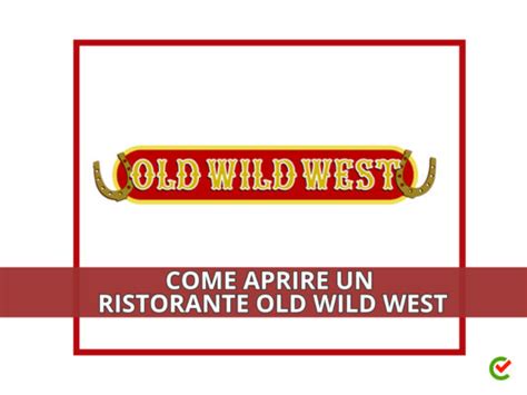 Come Aprire Un Ristorante Old Wild West Entra Nel Franchising