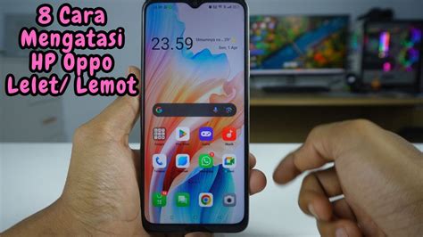 Cara Mengatasi HP Oppo Lemot Di HP Oppo A18 A38 A58 A78 Oppo Lainnya