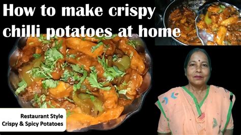 How To Make Crispy Chilli Potato At Home Chilli Potato Recipe Restaurant Style Potato At