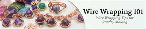 Wire Wrapping 101: Wire Wrapping Tips for Jewelry Making — Beadaholique