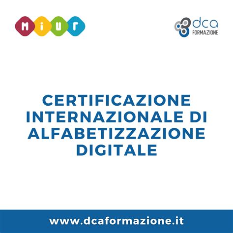 Certificazione Internazionale Di Alfabetizzazione Digitale Dca Formazione