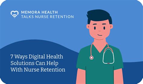 How Digital Health Helps With Nurse Retention Memora Health
