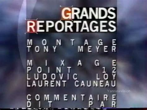 Générique GRANDS REPORTAGES TF1 1996 Vidéo Dailymotion