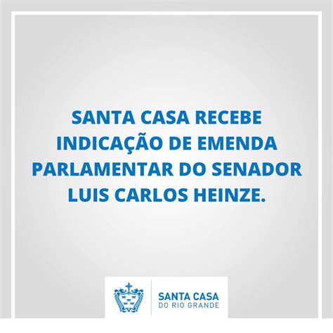 Santa Casa Recebe Indicação De Emenda Parlamentar Do Senador Luis