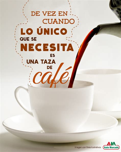 Una Taza De Caf Para Ser Feliz Taza De Cafe Frases Frases De Cafe