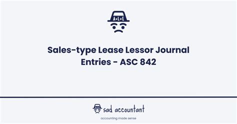 Sales Type Lease Lessor Journal Entries Asc