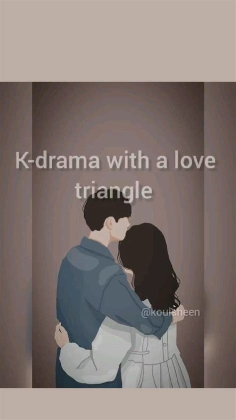 k-drama love triangle#kdrama #koreandrama #lovetriangle #secondleadsyndrome | Korean drama ...