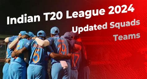 Ipl 2024 All 10 Teams Final Squads After The Auction