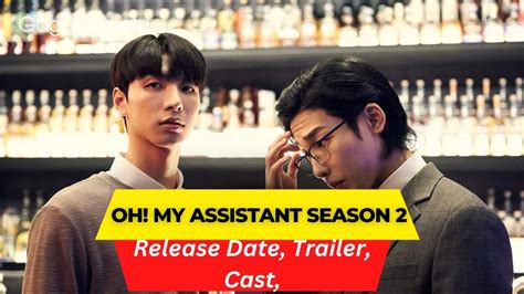 Oh My Assistant Season 2 Release Date Trailer Cast Expectation Ending Explained Youtube