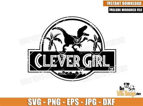 Jurassic Clever Girl Logo Svg Dxf Png Velociraptor Dinosaur Park Cut File