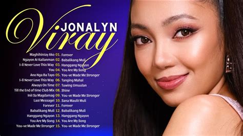 Jonalyn Viray Super HitsTimeless OPM Diva 2024Best Song Of Jona