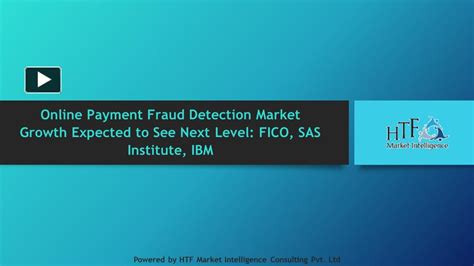 Ppt Online Payment Fraud Detection Market Growth Expected To See Next